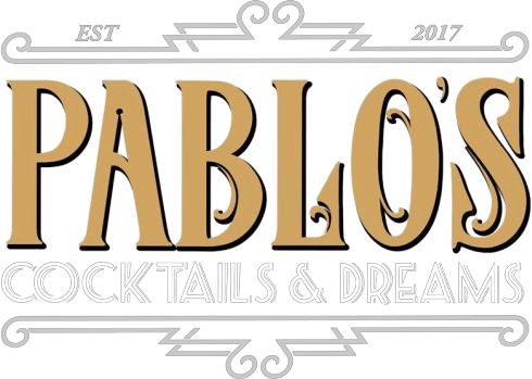 Pablo's Cocktails & Dreams